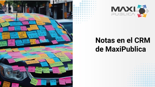Notas en el CRM de MaxiPublica